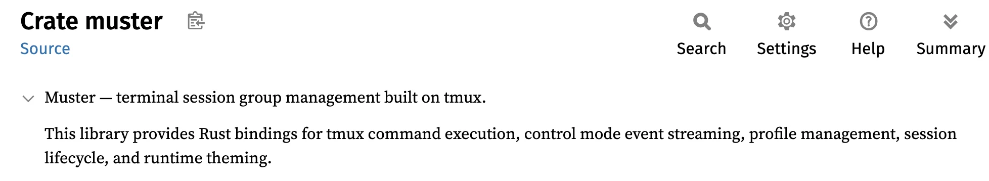 The muster crate on docs.rs: Rust bindings for tmux command execution, control mode event streaming, profile management, session lifecycle, and runtime theming
